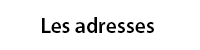 Les-adresses
